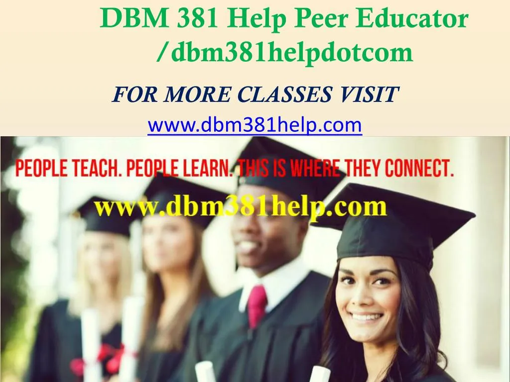 dbm 381 help peer educator dbm381helpdotcom