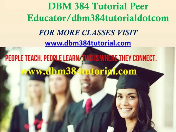 DBM 384 Tutorial Peer Educator/dbm384tutorialdotcom