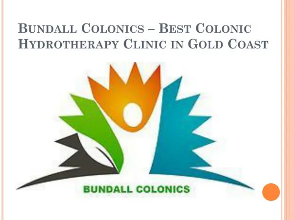 Bundall colonics – Best Colonic Hydrotherapy Clinic in Gold Coast