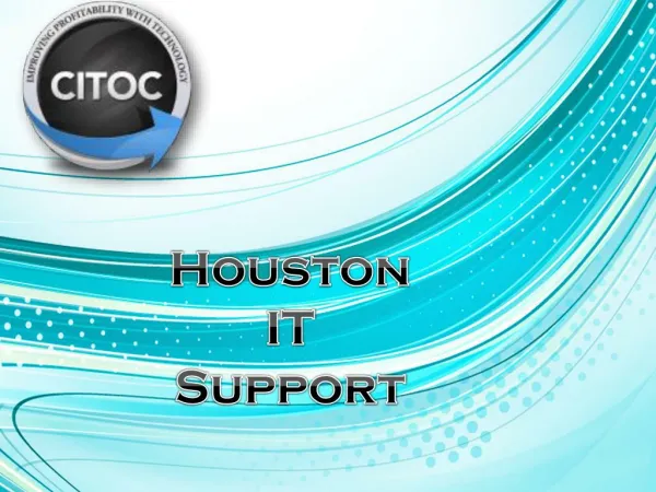 Houston IT Support – Most Trusted IT Service Provider
