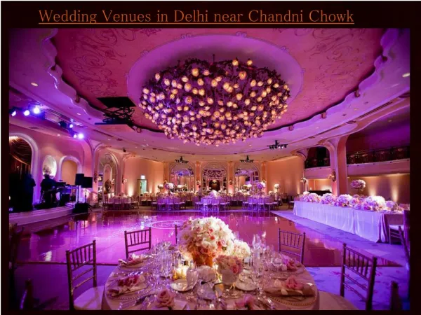 Wedding Venues in Delhi near Chandni Chowk