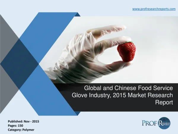 Global and Chinese Food Service Glove Industry, 2015
