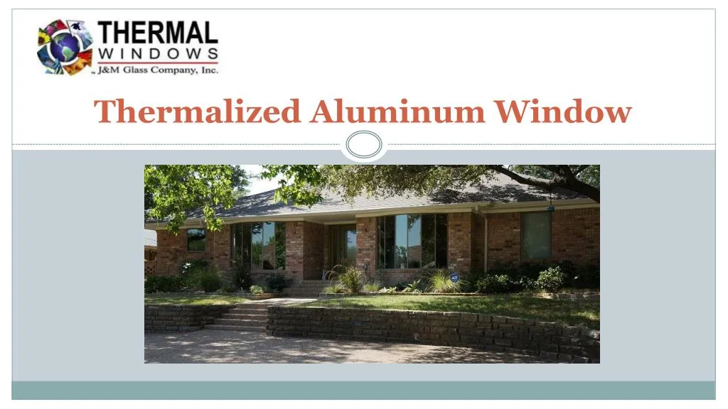 thermalized aluminum window