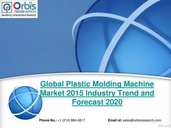 2015 Global Plastic Molding Machine Market Trends Survey & Opportunities Report