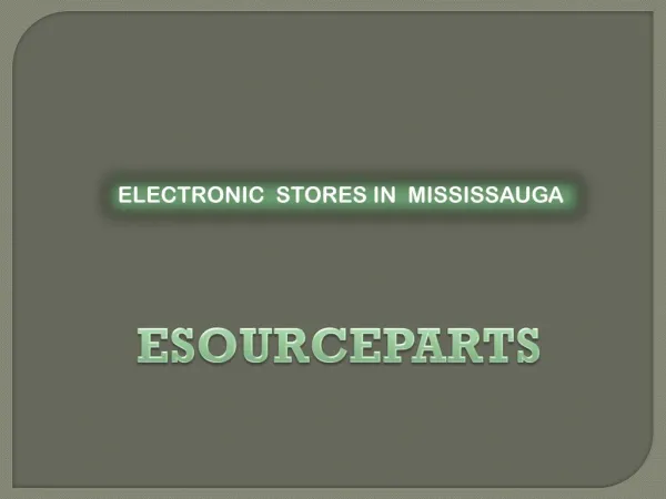electronics stores Toronto| electronic parts Mississauga| electronic parts toronto