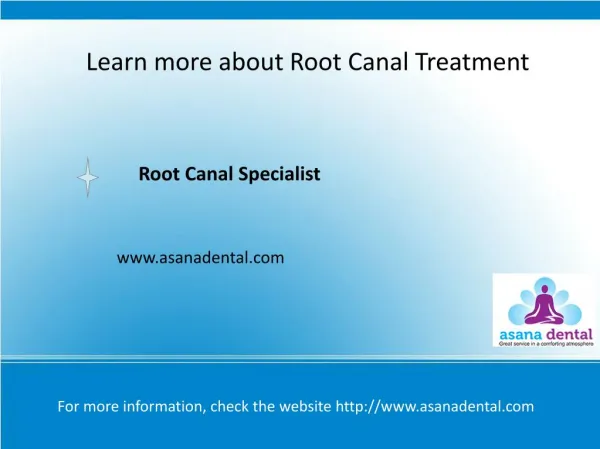 Learn more about Root Canal Treatment