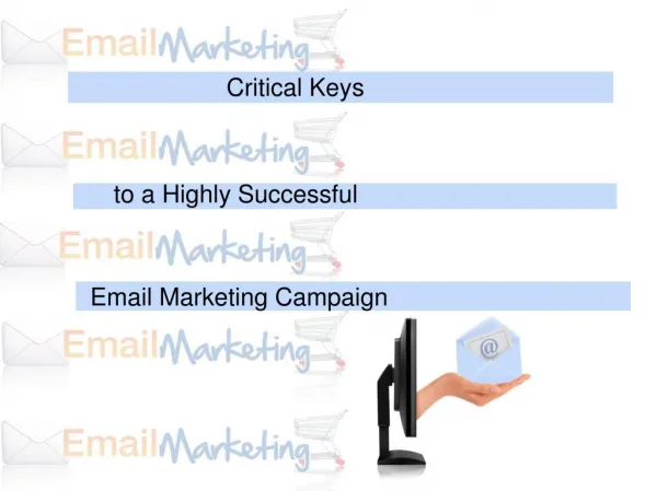 Critical Keys to a Highly Successful Email Marketing Campaign