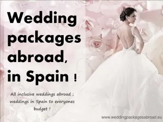Wedding Packages Abroad Launched Packages for Wedding in Spain - slide 1