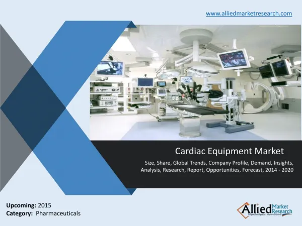 Cardiac Equipment Market Trends & Opportunities