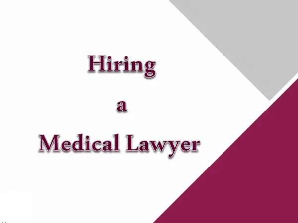 Hiring a Medical Lawyer