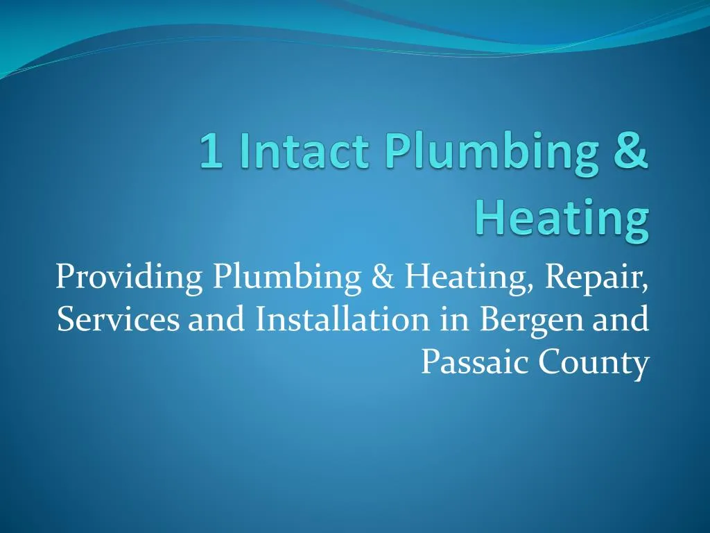 1 intact plumbing heating