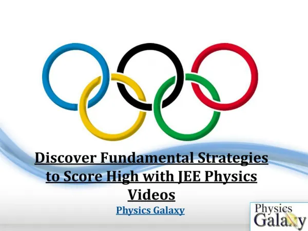Discover Fundamental Strategies to Score High with JEE Physics Videos