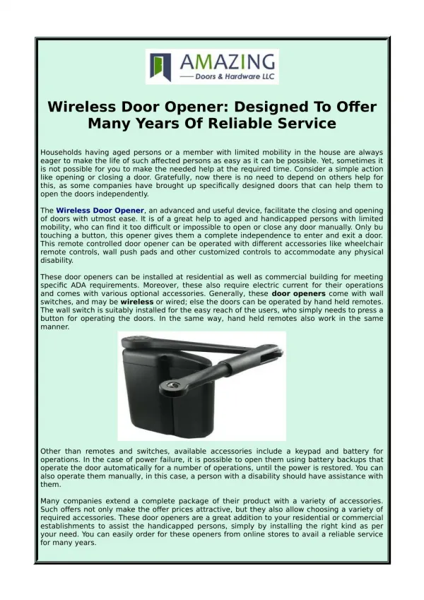 Wireless Door Opener: Designed to offer many years of reliable service