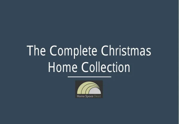 The Complete Christmas Home Collection