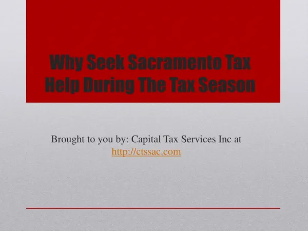 Why Seek Sacramento Tax Help During The Tax Season