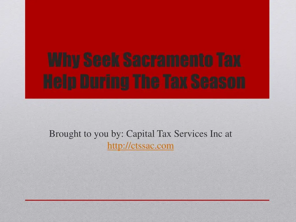 why seek sacramento tax help during the tax season