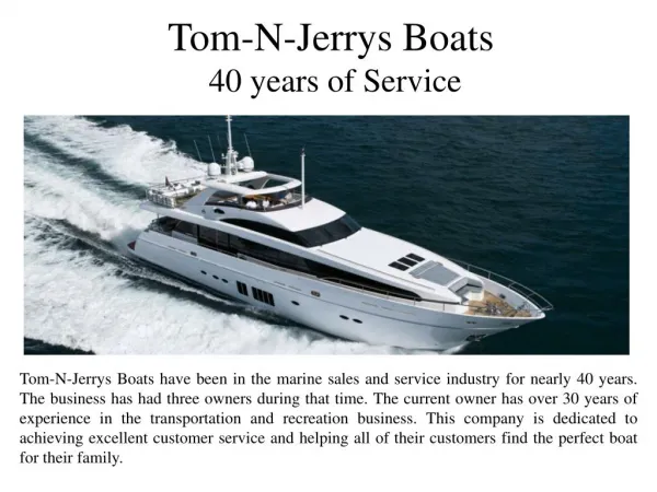 Tom-N-Jerrys Boats 40 years of Service