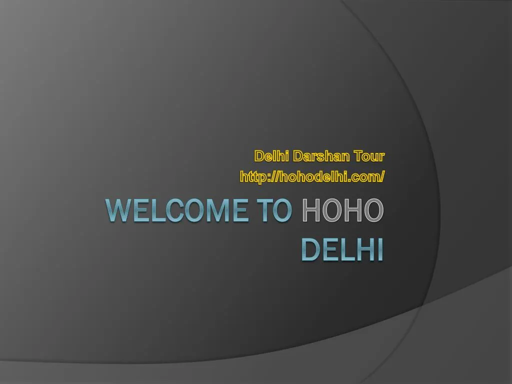 delhi darshan tour http hohodelhi com