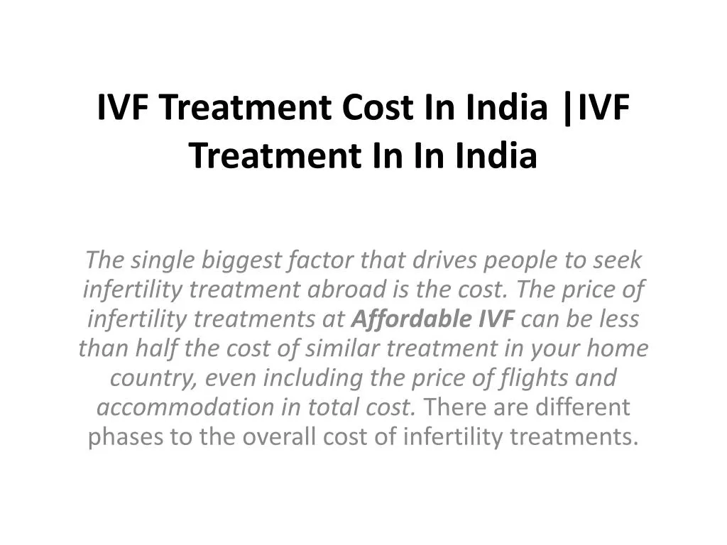 ivf treatment cost in india ivf treatment in in india