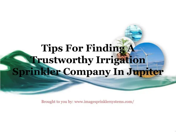 Tips For Finding A Trustworthy Irrigation Sprinkler Company In Jupiter