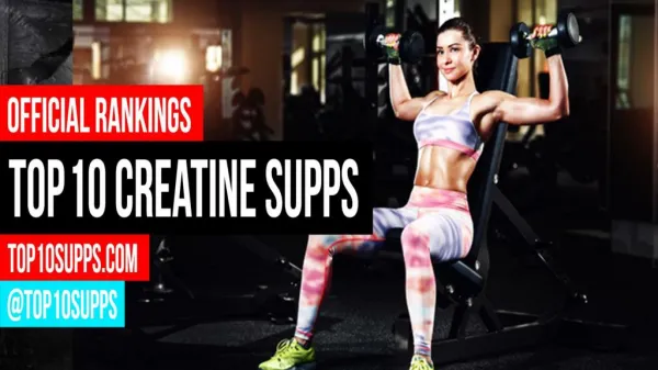 Top 10 Creatine Supplements For 2016