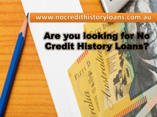 No Credit History Loans - Approving Finical Service For Bad Credit