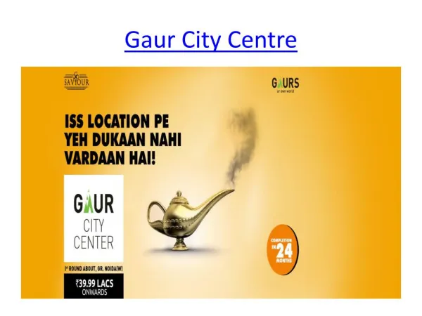 39.99 Lacs Onwards Shop Gaur City Centre In Greater Noida West
