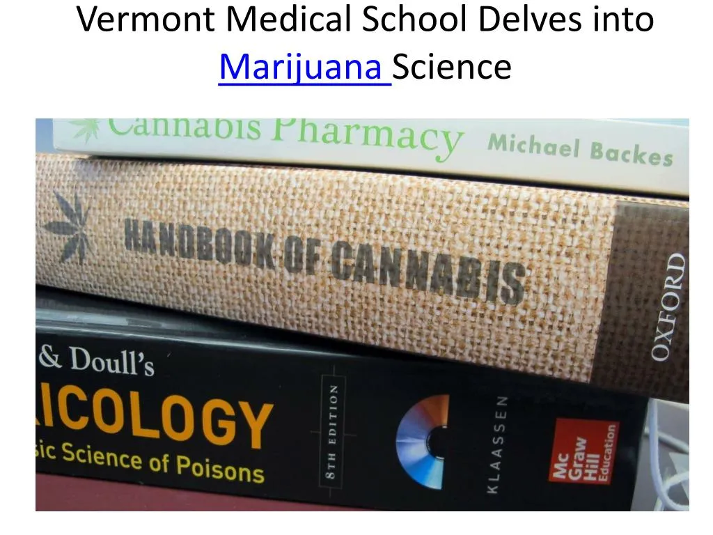vermont medical school delves into marijuana science
