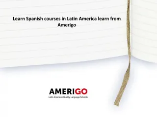 Learn Spanish courses in Latin America learn from Amerigo - slide 1