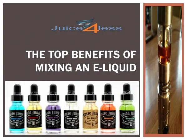 the top benefits of mixing an e liquid