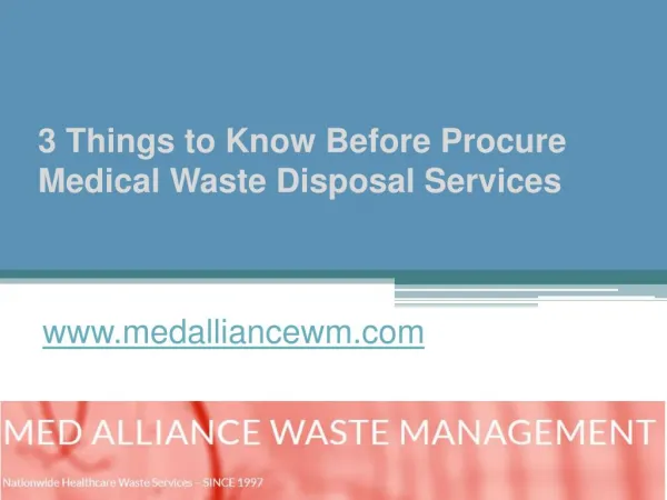 3 Things to Know Before Procure Medical Waste Disposal Services - www.medalliancewm.com