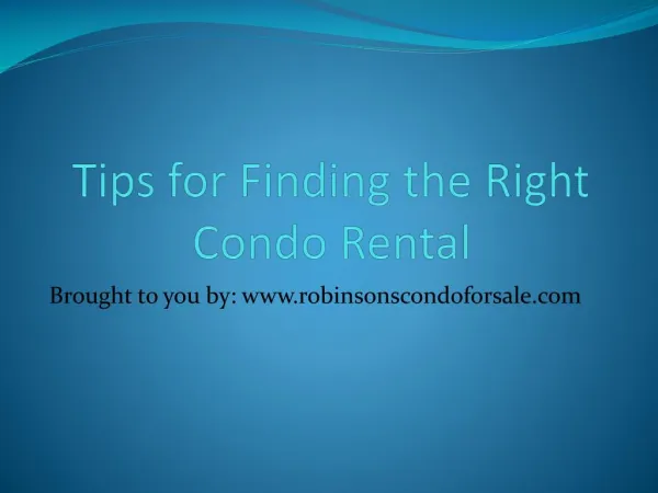 Tips for Finding the Right Condo Rental