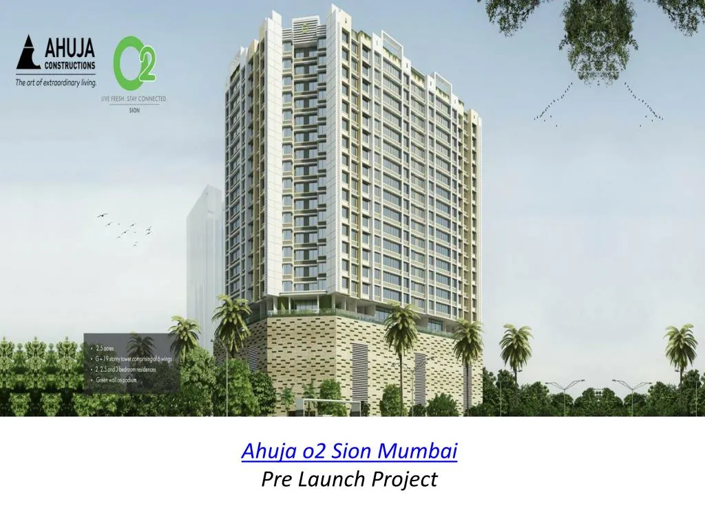 ahuja o2 sion mumbai pre launch project