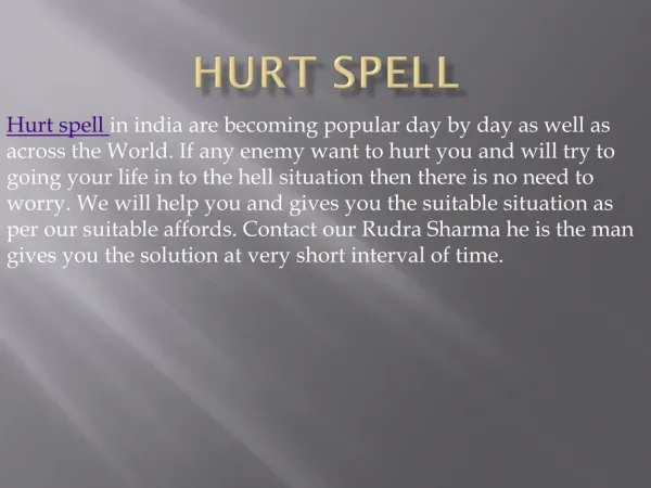 Hurt Spell Gives You The Solution