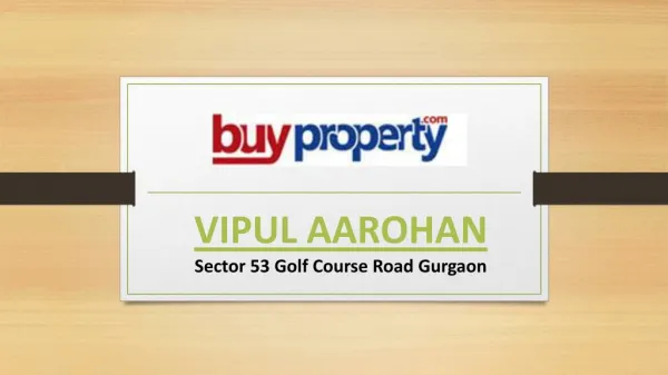Latest Project Vipul Aarohan New Luxury Home 9696200200