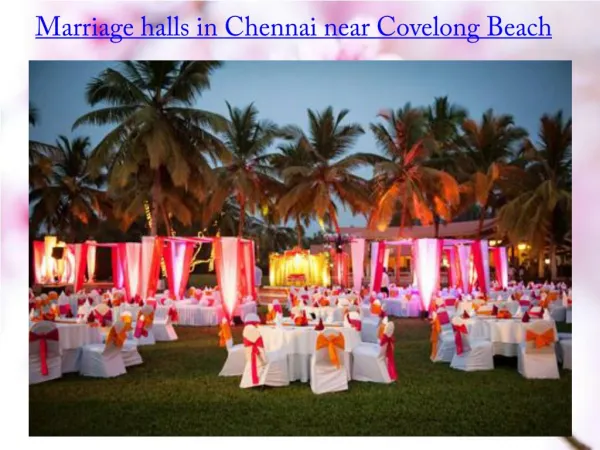 Marriage halls in chennai near covelong beach