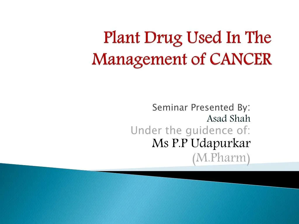 plant drug used in the management of cancer