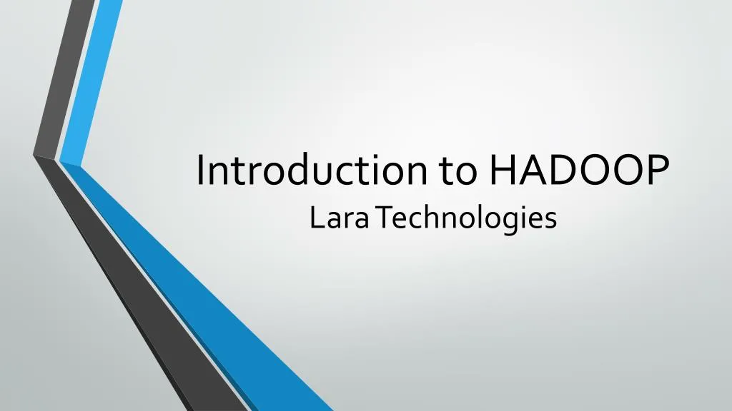 introduction to hadoop lara technologies