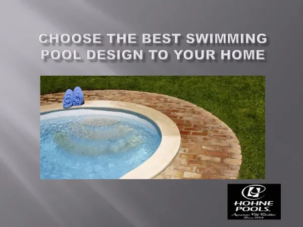 Best swimming pool design to your home