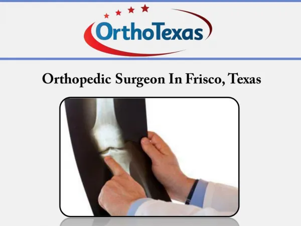 Orthopedic Surgeon In Frisco, Texas