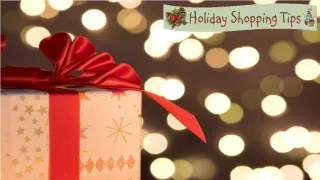 Shopping Tips for Holidays - slide 1