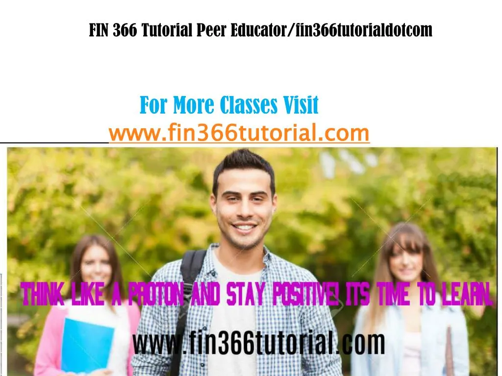 fin 366 tutorial peer educator fin366tutorialdotcom