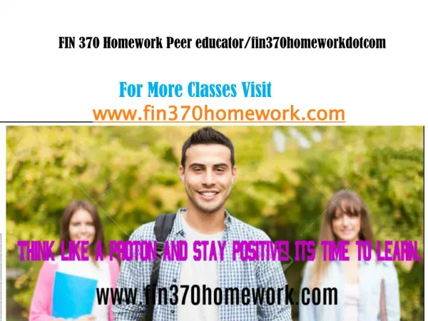 FIN 370 Homework Peer educator/fin370homeworkdotcom