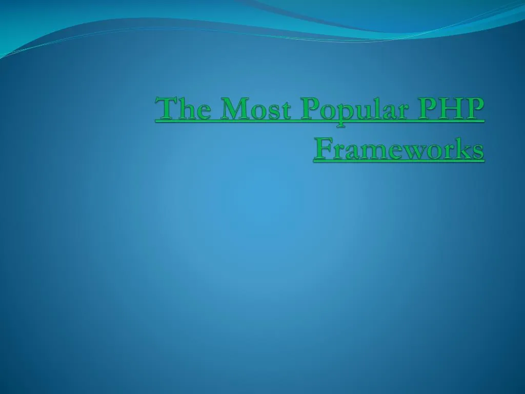 the most popular php frameworks