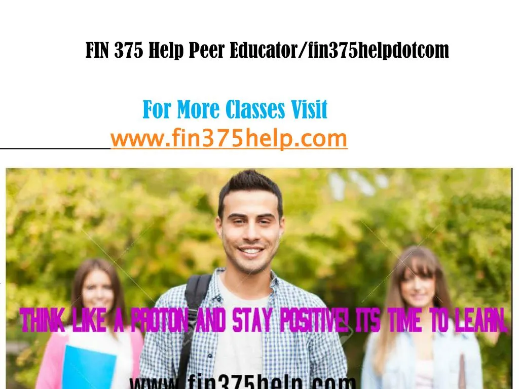 fin 375 help peer educator fin375helpdotcom