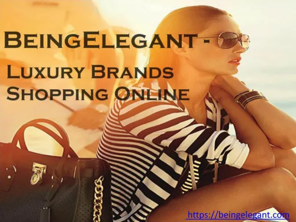 Luxury Brands Shopping Online in India - BeingElegant