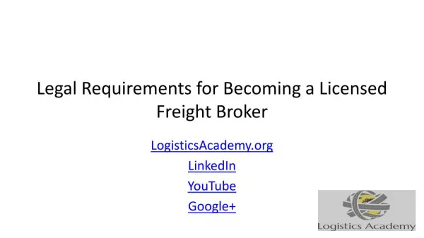 Legal Requirements for Becoming a Licensed Freight Broker LogisticsAcademy.org