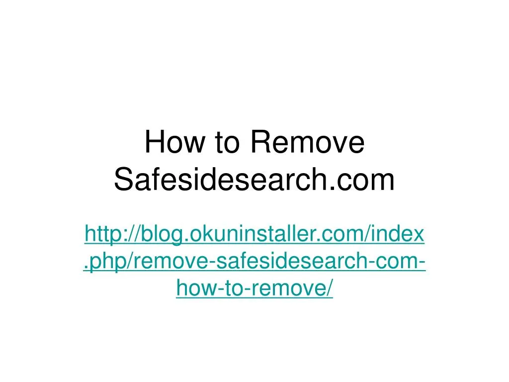 how to remove safesidesearch com