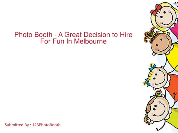 Photo Booth - A Great Decision to Hire For Fun In Melbourne