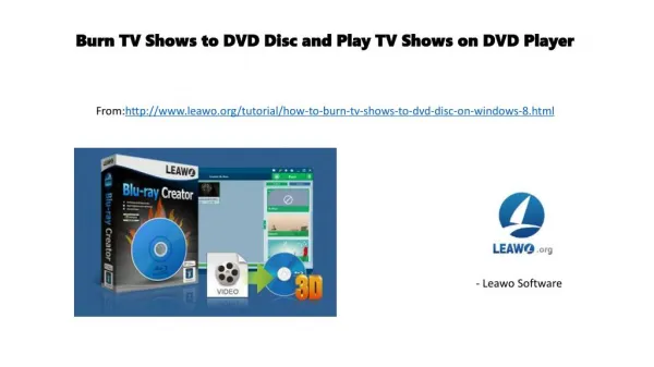 Burn tv shows to dvd disc and play tv shows on dvd player